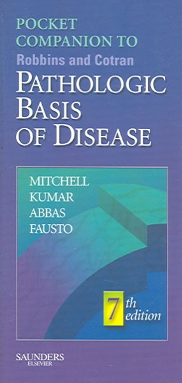 Cover Art for 9780721602653, Pocket Companion to Robbins and Cotran Pathologic Basis of Disease by Richard N. Mitchell
