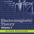 Cover Art for 9781602062719, Electromagnetic Theory, Volume 1 by Oliver Heaviside
