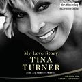 Cover Art for B07J2LDD3F, My Love Story: Die Autobiografie by Tina Turner