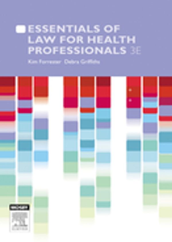 Cover Art for 9780729579155, Essentials of Law for Health Professionals by Kim Forrester, Debra Griffiths