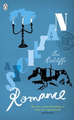 Cover Art for 9780141932972, A Sicilian Romance by Ann Radcliffe