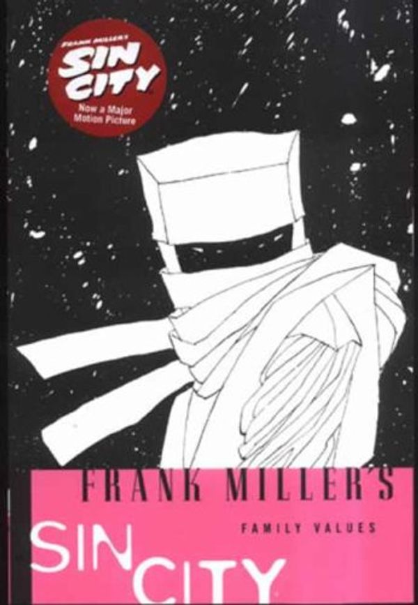 Cover Art for 9781845760496, Sin City: Family Values (Sin City) by Frank Miller
