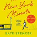 Cover Art for 9781529063790, In A New York Minute by Kate Spencer