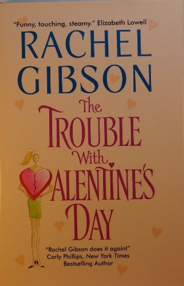 Cover Art for 9780739448694, The Trouble with Valentine's Day by Gibson Rachel