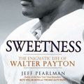 Cover Art for 9781592406531, Sweetness by Jeff Pearlman