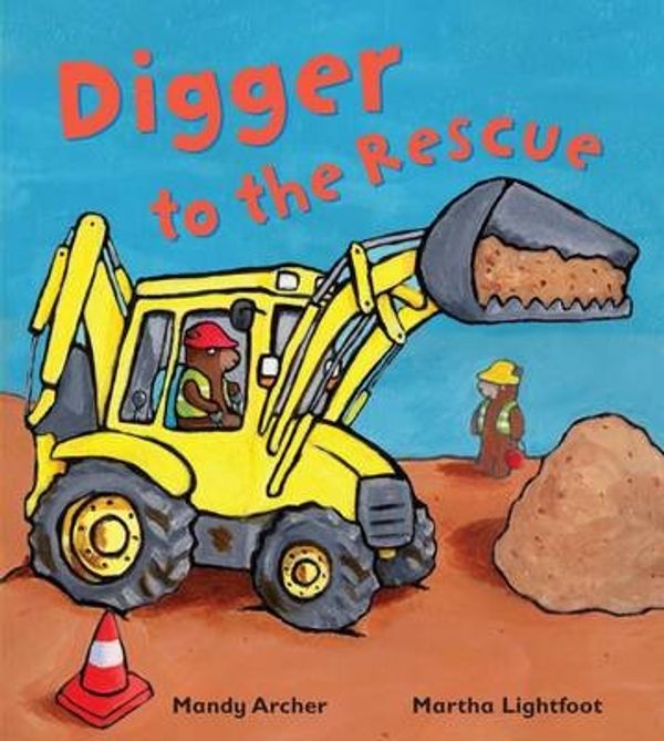 Cover Art for 9781848358201, Digger to the Rescue by Mandy Archer