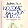 Cover Art for 9780586053713, No Fond Return of Love by Barbara Pym