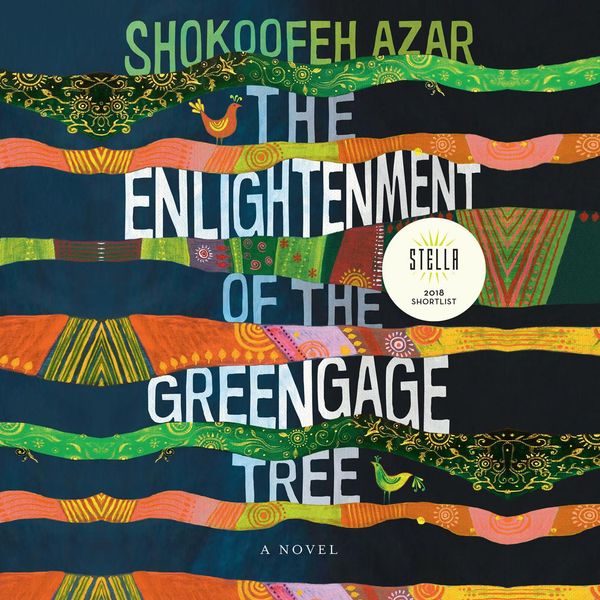 Cover Art for 9781690584384, The Enlightenment of the Greengage Tree by Shokoofeh Azar