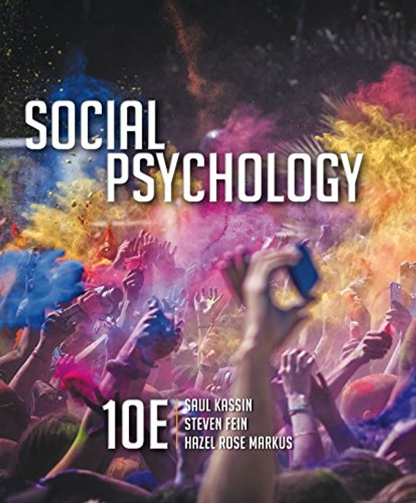 Cover Art for B01C5Z6RCC, Social Psychology by Saul Kassin, Steven Fein, Hazel Rose Markus
