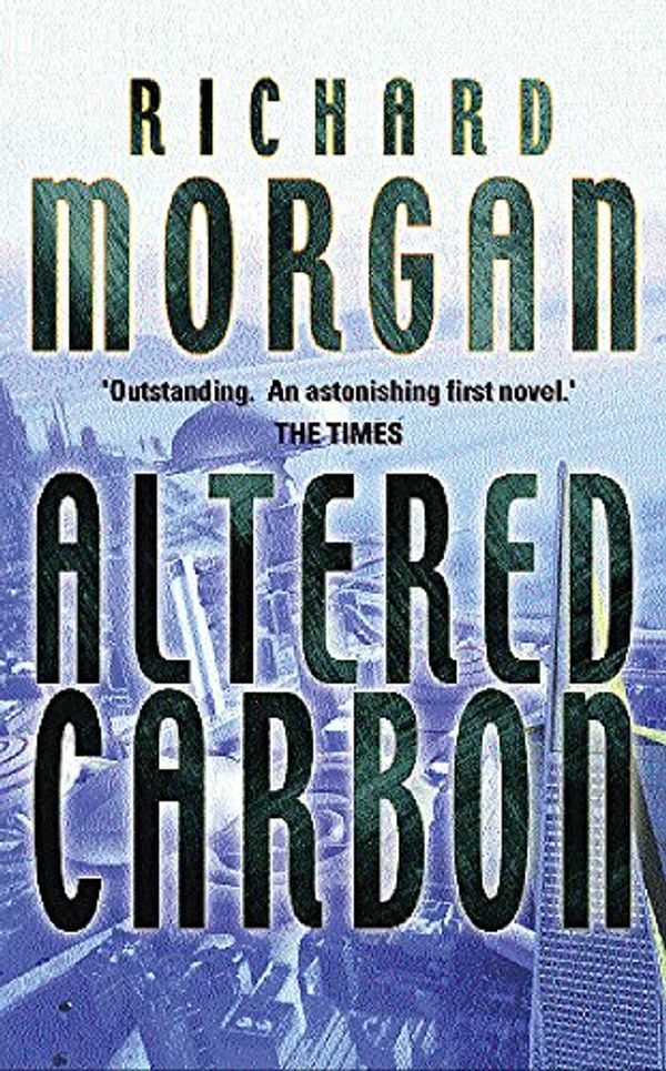 Cover Art for 9780575073906, Altered Carbon by Richard Morgan