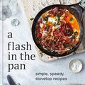 Cover Art for B07RTYFT5X, A Flash in the Pan: Simple, speedy stovetop recipes by John Whaite