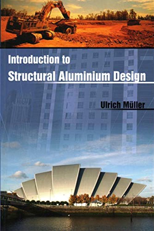 Cover Art for 9781849950077, Introduction to Structural Aluminium Design by Ulrich Müller