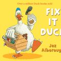 Cover Art for 9780007302895, Fix-it Duck by Jez Alborough