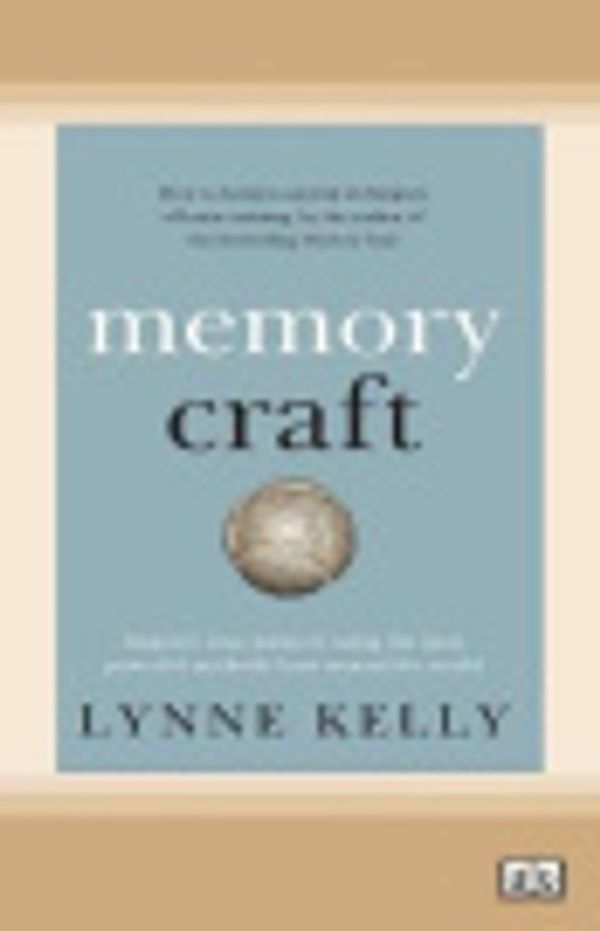 Cover Art for 9780369304001, Memory Craft by Lynne Kelly