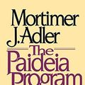 Cover Art for B01JXTT63A, Paideia Program by Mortimer J. Adler(1984-11-01) by Mortimer J. Adler