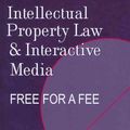 Cover Art for 9780820481609, Intellectual Property Law and Interactive Media by Steven L. Baron