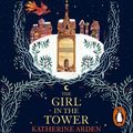 Cover Art for 9781473558120, The Girl in The Tower by Katherine Arden