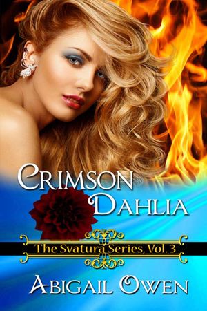 Cover Art for 9781509205196, Crimson Dahlia by Abigail Owen