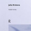 Cover Art for 9780415250085, Julia Kristeva by Noelle McAfee
