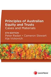 Cover Art for 9780409353020, Principles of Australian Equity and Trusts: Cases and Materials, 5th edition by P Radan; C Stewart; Vickovich, I