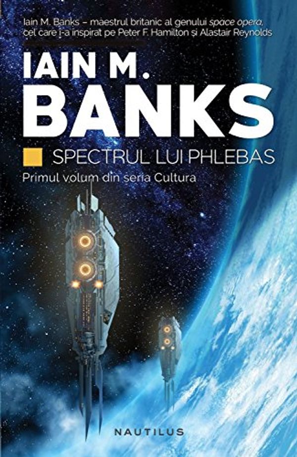 Cover Art for 9786067585643, Spectrul lui Phlebas (Cultura Book 1) (Romansh Edition) by Iain M. Banks