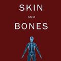 Cover Art for 9781784629786, Skin and Bones by Robert D Cohen