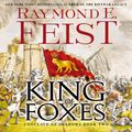 Cover Art for 9780062975546, King of Foxes by Raymond E. Feist