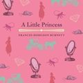 Cover Art for 9781788282536, A Little Princess by Frances Hodgson Burnett