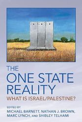 Cover Art for 9781501768392, The One State Reality: What Is Israel/Palestine? by Shibley Z. Telhami, Michael Barnett, Nathan J. Brown, Marc Lynch