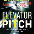 Cover Art for B07F16DX7K, Elevator Pitch: A Novel by Linwood Barclay