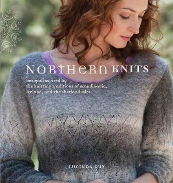 Cover Art for 9781596681712, Northern Knits by Lucinda Guy
