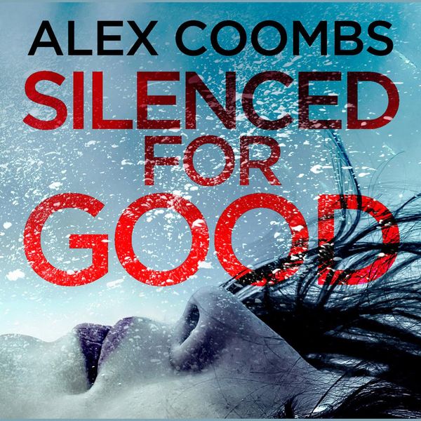 Cover Art for 9781838898526, Silenced For Good: An absolutely gripping crime mystery that will have you hooked by Unknown