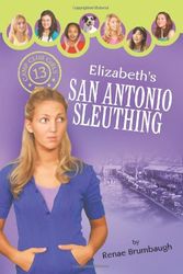 Cover Art for 9781602604025, Elizabeth's San Antonio Sleuthing by Renae Brumbaugh