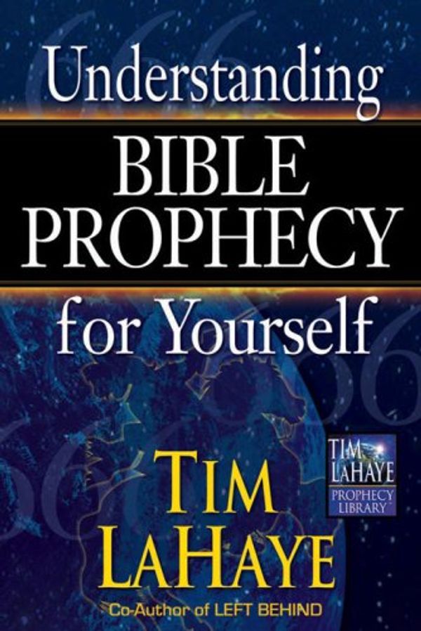 Cover Art for 9780736908221, Understanding Bible Prophecy for Yourself (Tim LaHaye Prophecy Library(TM)) by Tim LaHaye