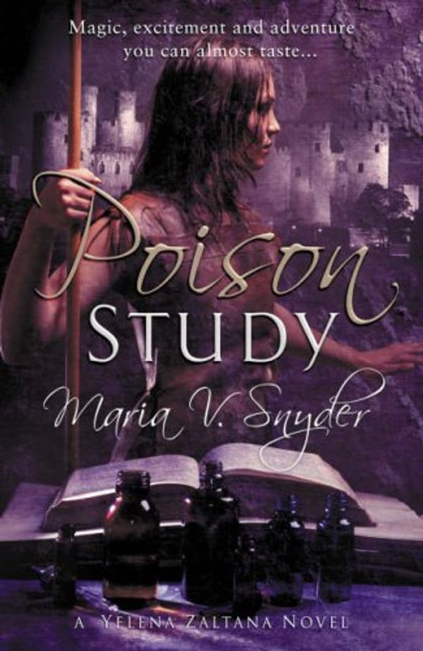 Cover Art for 9780778301929, Poison Study by Maria V. Snyder