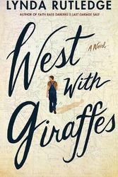 Cover Art for 9781542023344, West with Giraffes: A Novel by Lynda Rutledge
