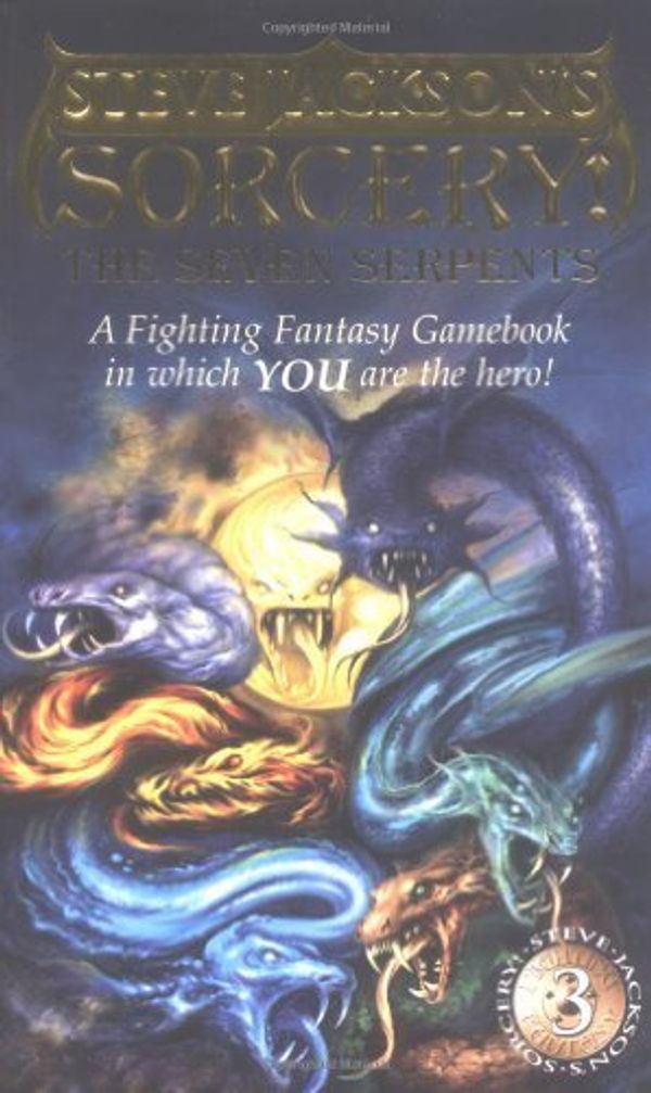 Cover Art for B01FIYFMY6, The Seven Serpents (Steve Jackson's Sorcery! Fighting Fantasy, No. 13) by Steve Jackson (2003-06-05) by Steve Jackson