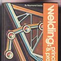 Cover Art for 9780870020735, Welding, principles and practices by Raymond J. Sacks