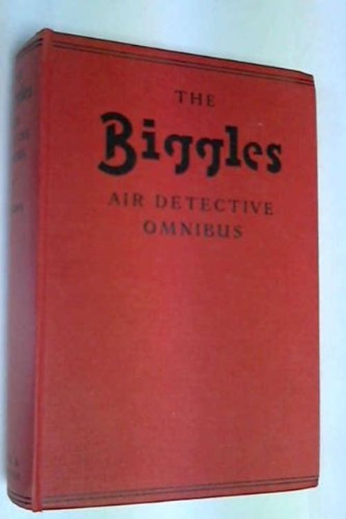 Cover Art for 9780340030981, Biggles Air Detective Omnibus by Johns, W. E.(Captain)