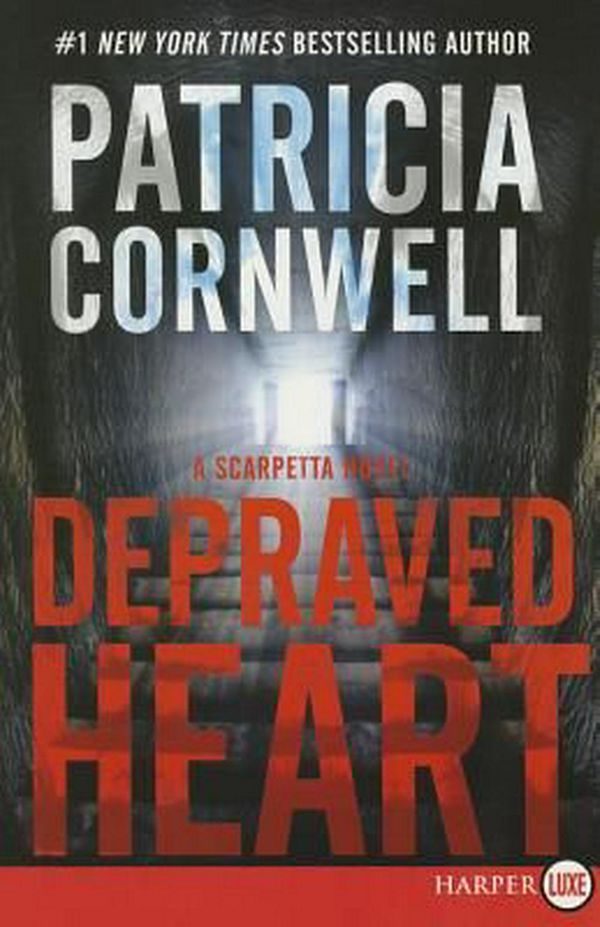 Cover Art for 9780062325440, Depraved Heart by Patricia Cornwell