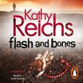 Cover Art for 9781409006305, Flash and Bones by Kathy Reichs, Linda Emond