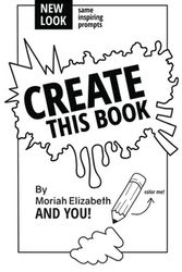 Cover Art for 9780692452745, Create This Book by Moriah Elizabeth