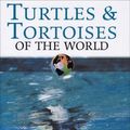 Cover Art for 9780816052158, Turtles and Tortoises of the World by David Alderton