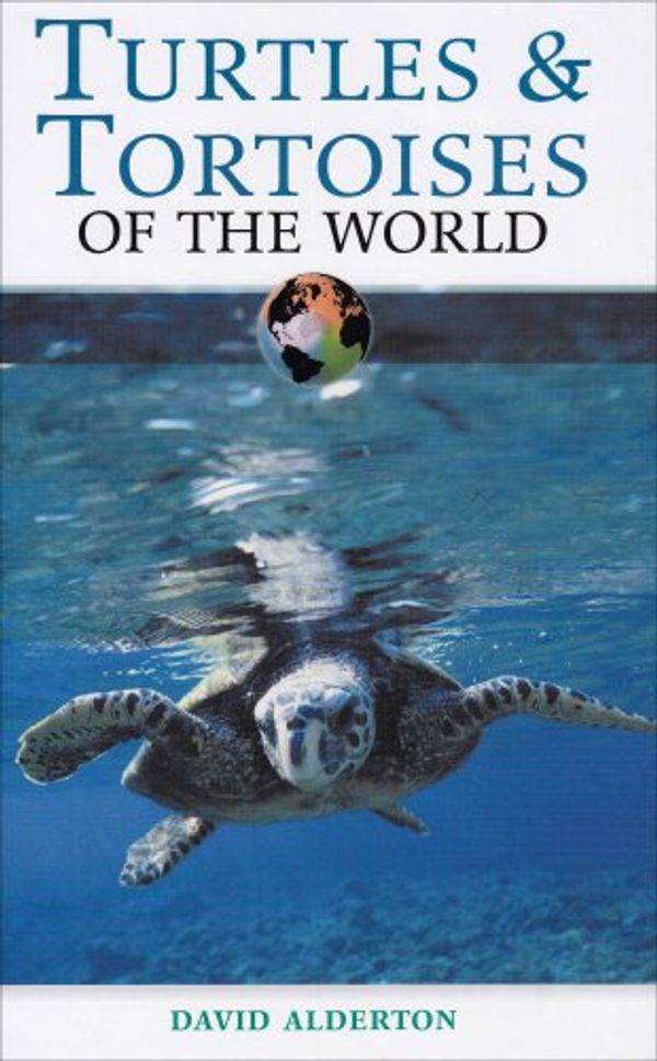 Cover Art for 9780816052158, Turtles and Tortoises of the World by David Alderton