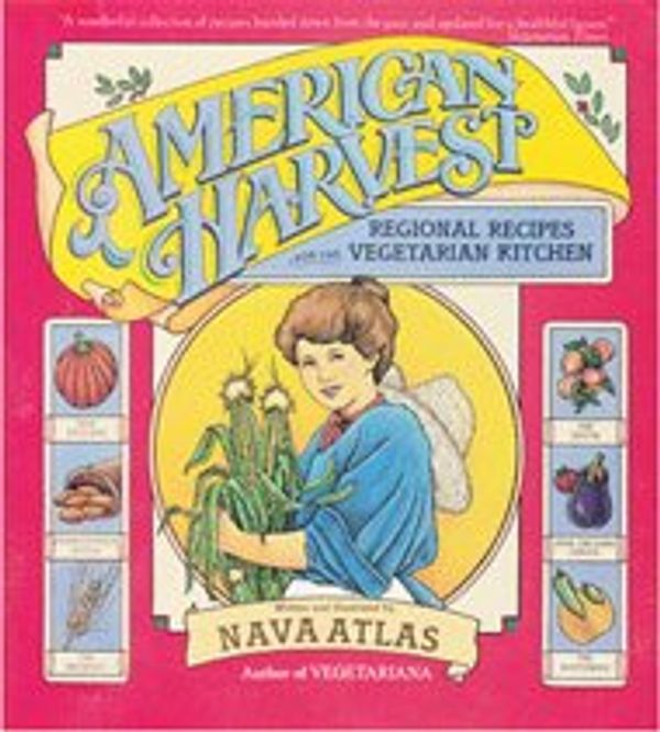 Cover Art for 9780963024305, American Harvest by Nava Atlas