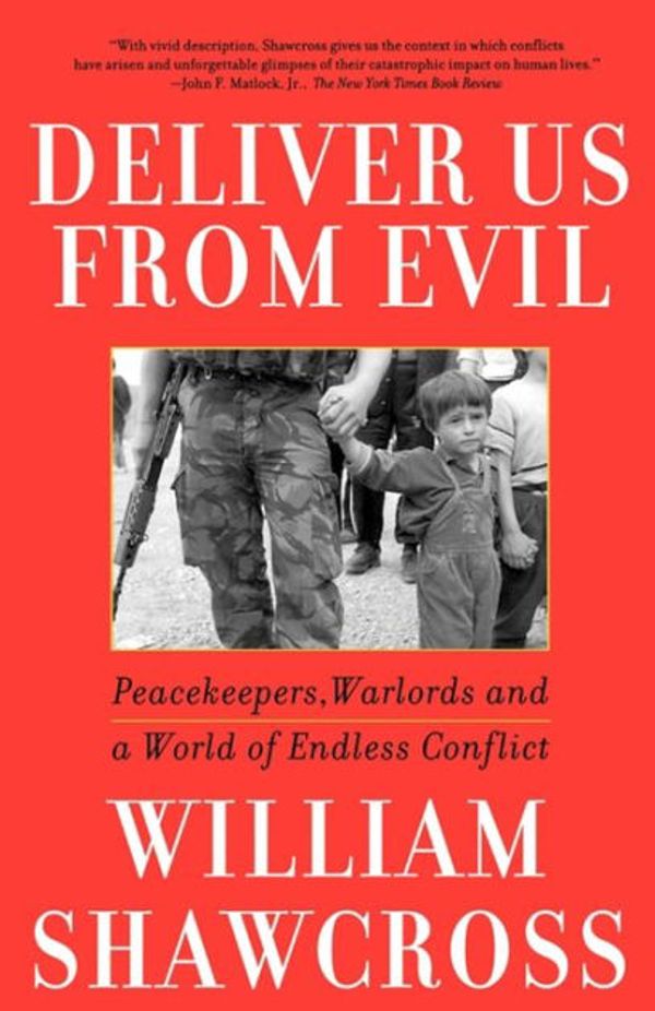 Cover Art for 9780743200288, Deliver Us from Evil by William Shawcross
