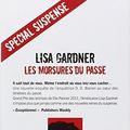 Cover Art for 9782226243041, les morsures du passe by Lisa Gardner