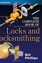 Cover Art for 9780071448291, The Complete Book of Locks and Locksmithing by Bill Phillips