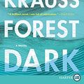 Cover Art for 9780062688125, Forest Dark by Nicole Krauss
