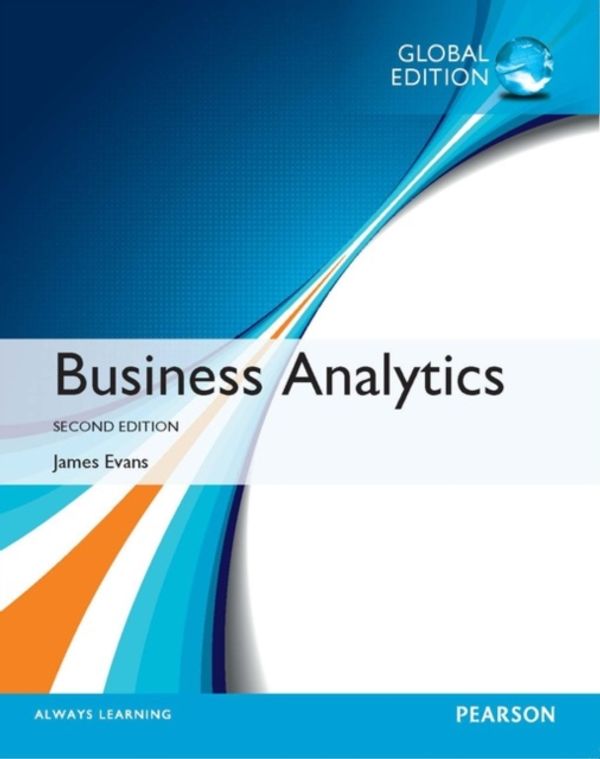 Cover Art for 9781292095448, Business Analytics by James R. Evans